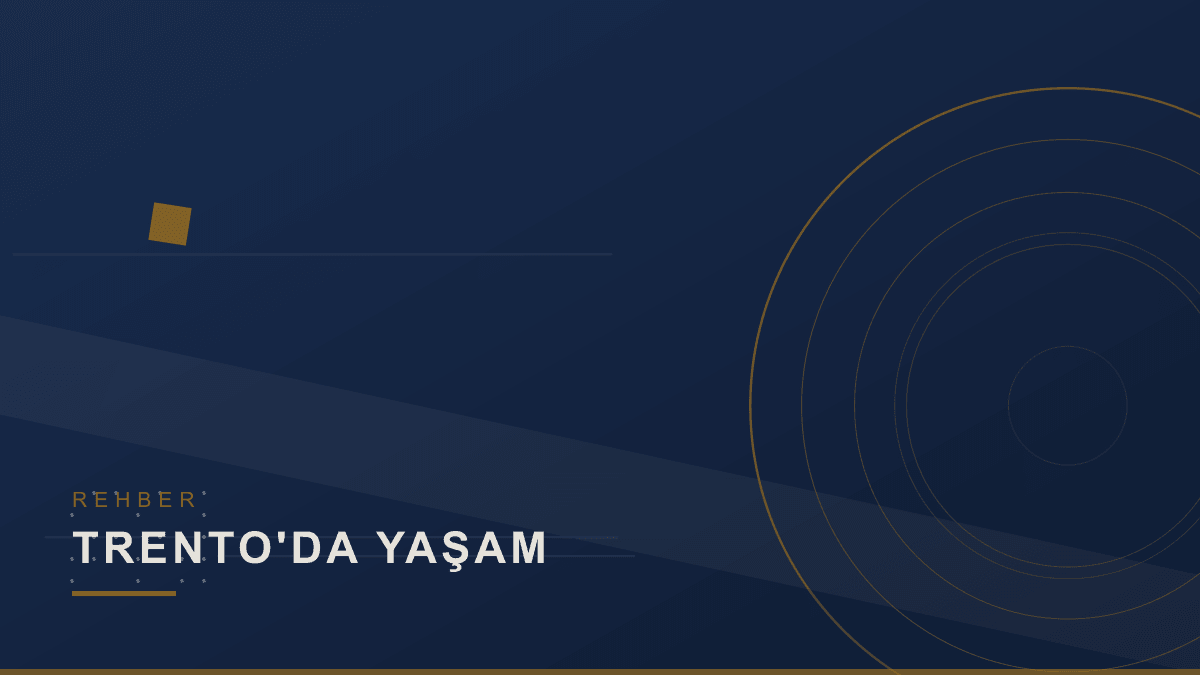 Trento'da Öğrenci Olarak Yaşamak: Kira, Ulaşım ve Semtler (2026)
